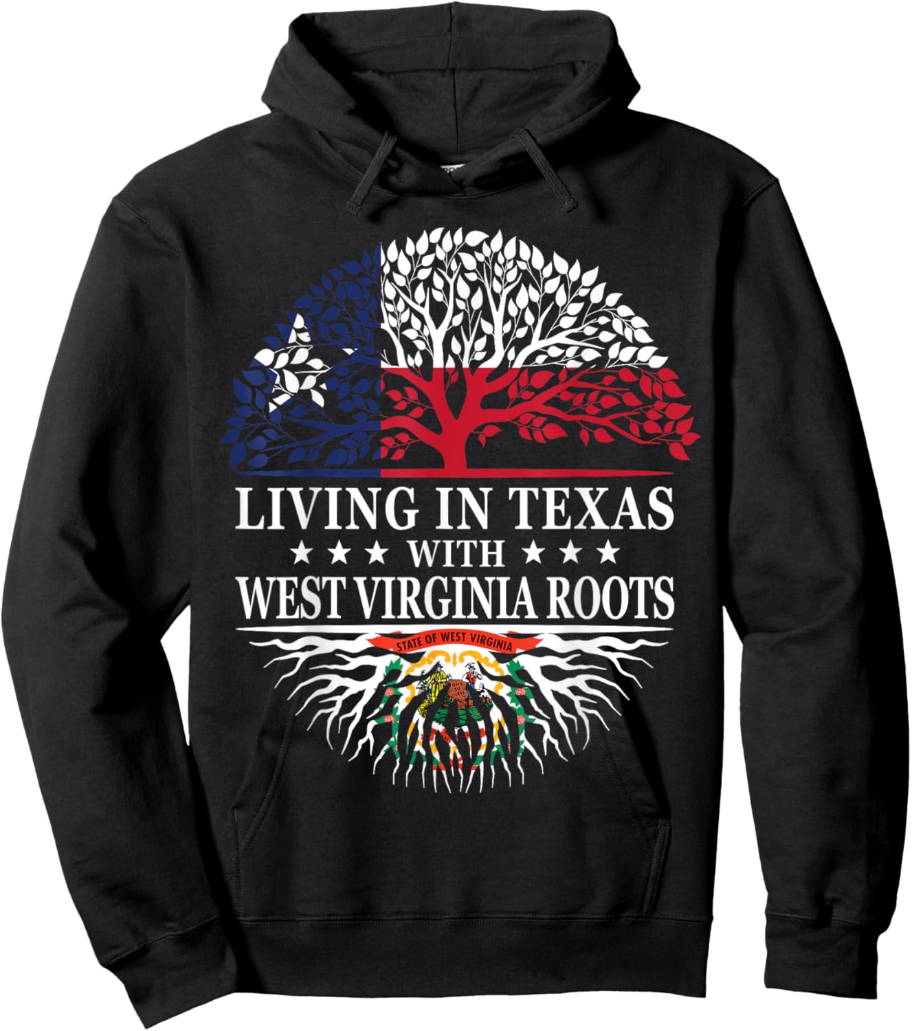 Living in Texas With West Virginia Roots Hoodie - Hoodie | Black