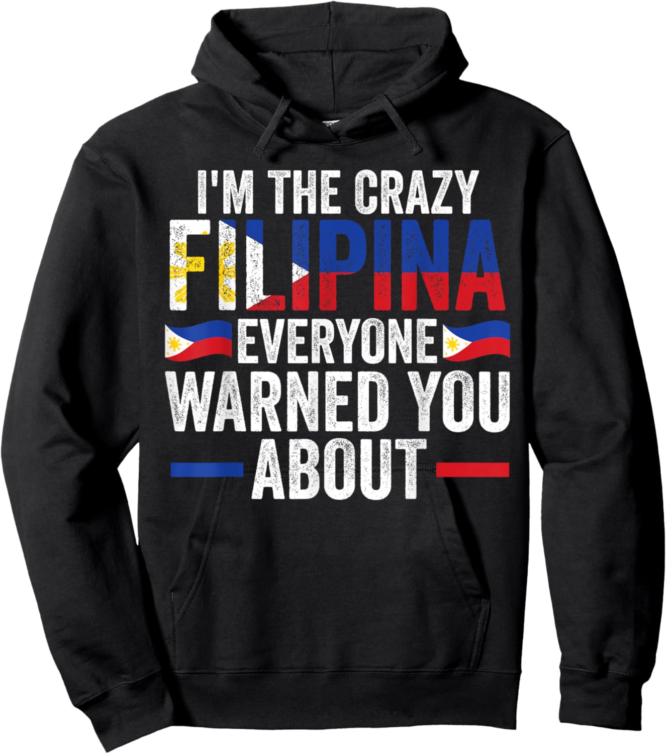 I'm the crazy Filipina everyone warned you about Filipina Hoodie - Hoodie | Black