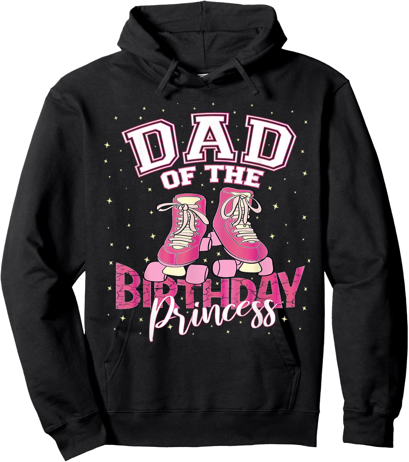 Dad Of The Birthday Princess Girl Roller Skate Party Hoodie - Hoodie | Black
