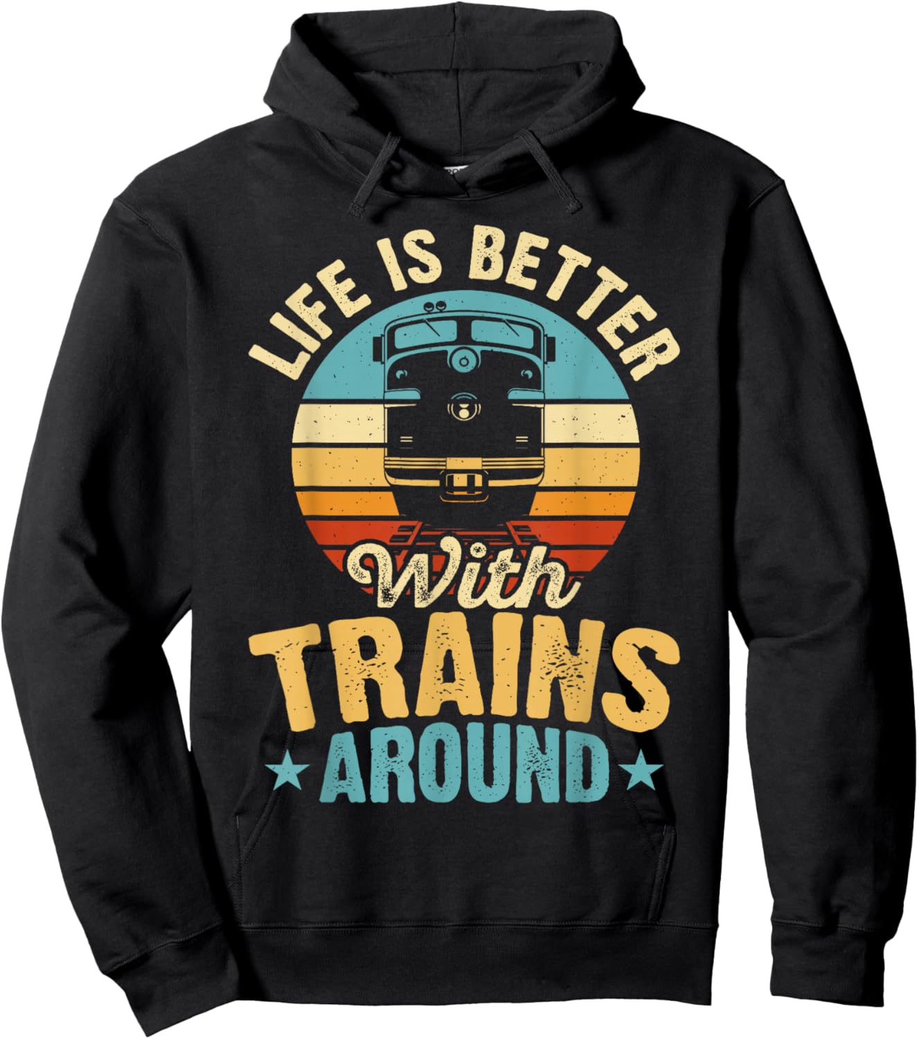 Life Is Better With Trains Around Hoodie - Hoodie | Black