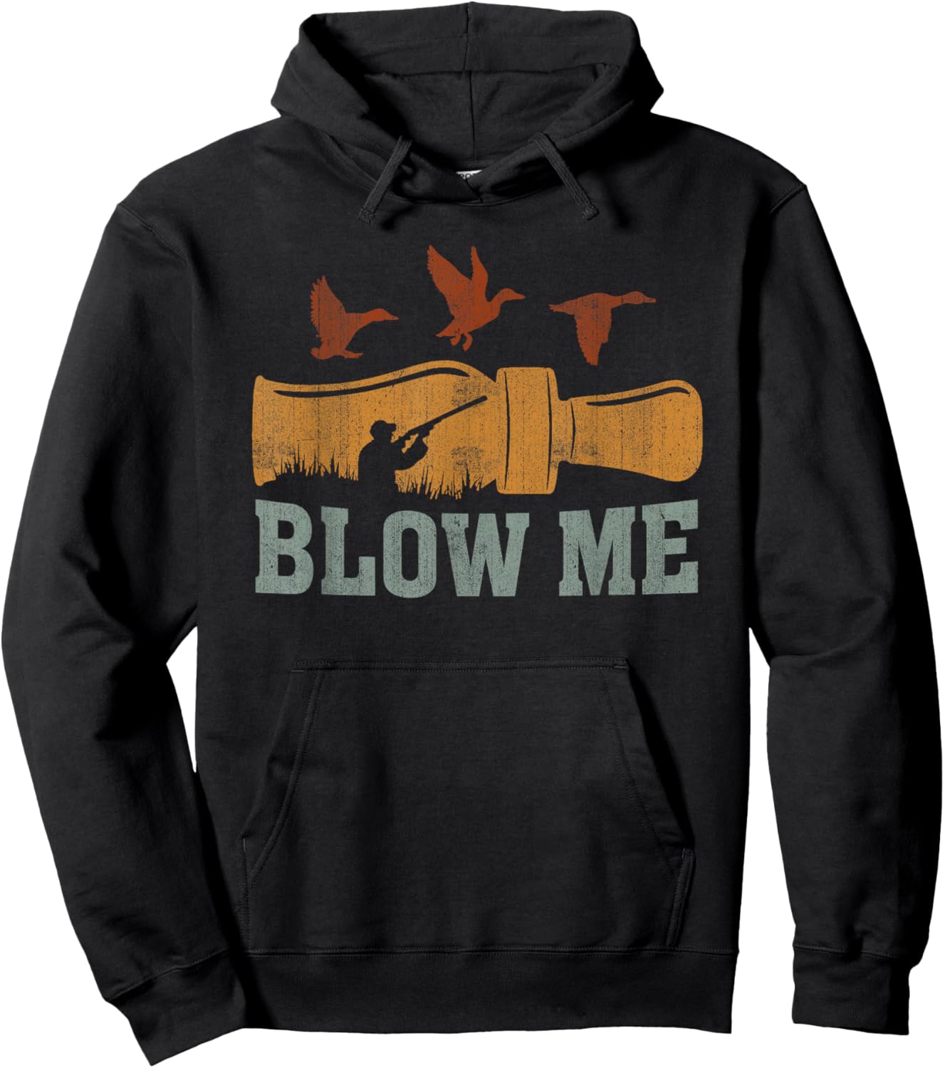 Blow Me Duck Call Waterfowl Hunter Funny Duck Hunting Hoodie - Hoodie | Black