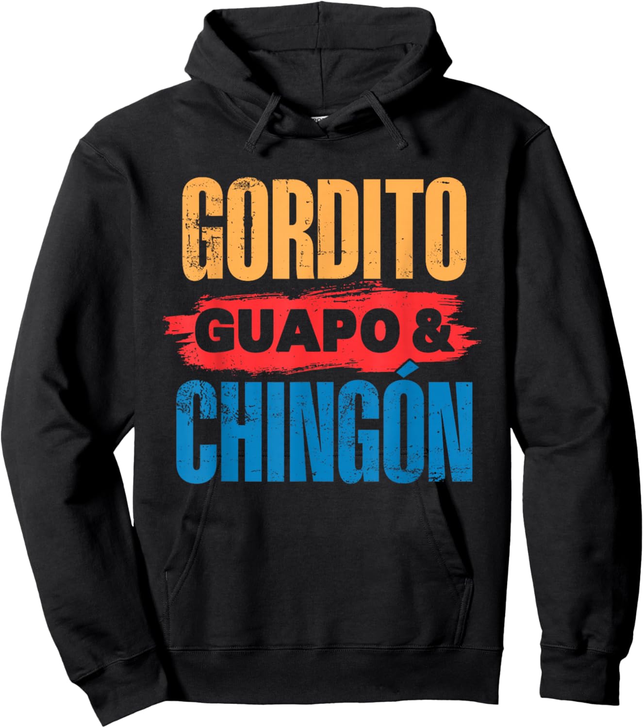 Gordito, Guapo, Chingon. Funny Mexican Latino Men Hoodie - Hoodie | Black