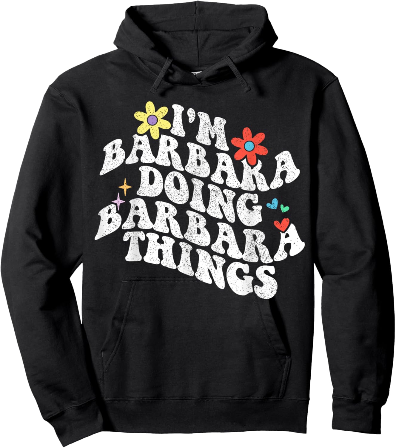 Groovy Im Barbara Doing Barbara Things Funny Mother's Day Hoodie - Hoodie | Black