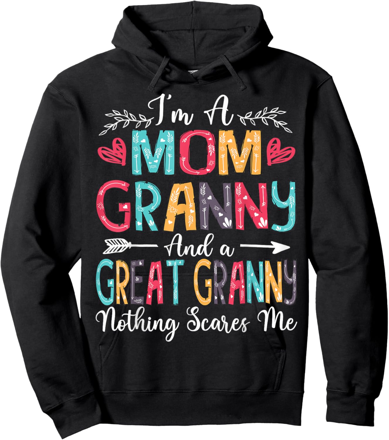 I'm A Mom Granny And Great Granny Mother's Day 2025 Hoodie - Hoodie | Black