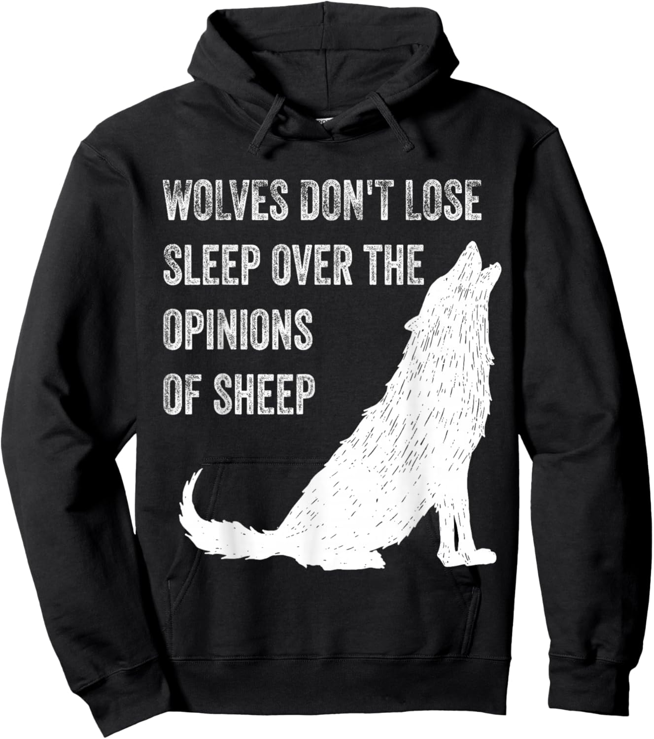 Wolves Don't Lose Sleep Over the Opinions of Sheep ,Wolf Hoodie - Hoodie | Black