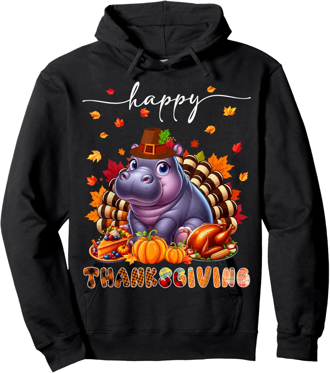 Happy Thanksgiving Hippo Costume Turkey Fall Leaves Food Hoodie - Hoodie | Black