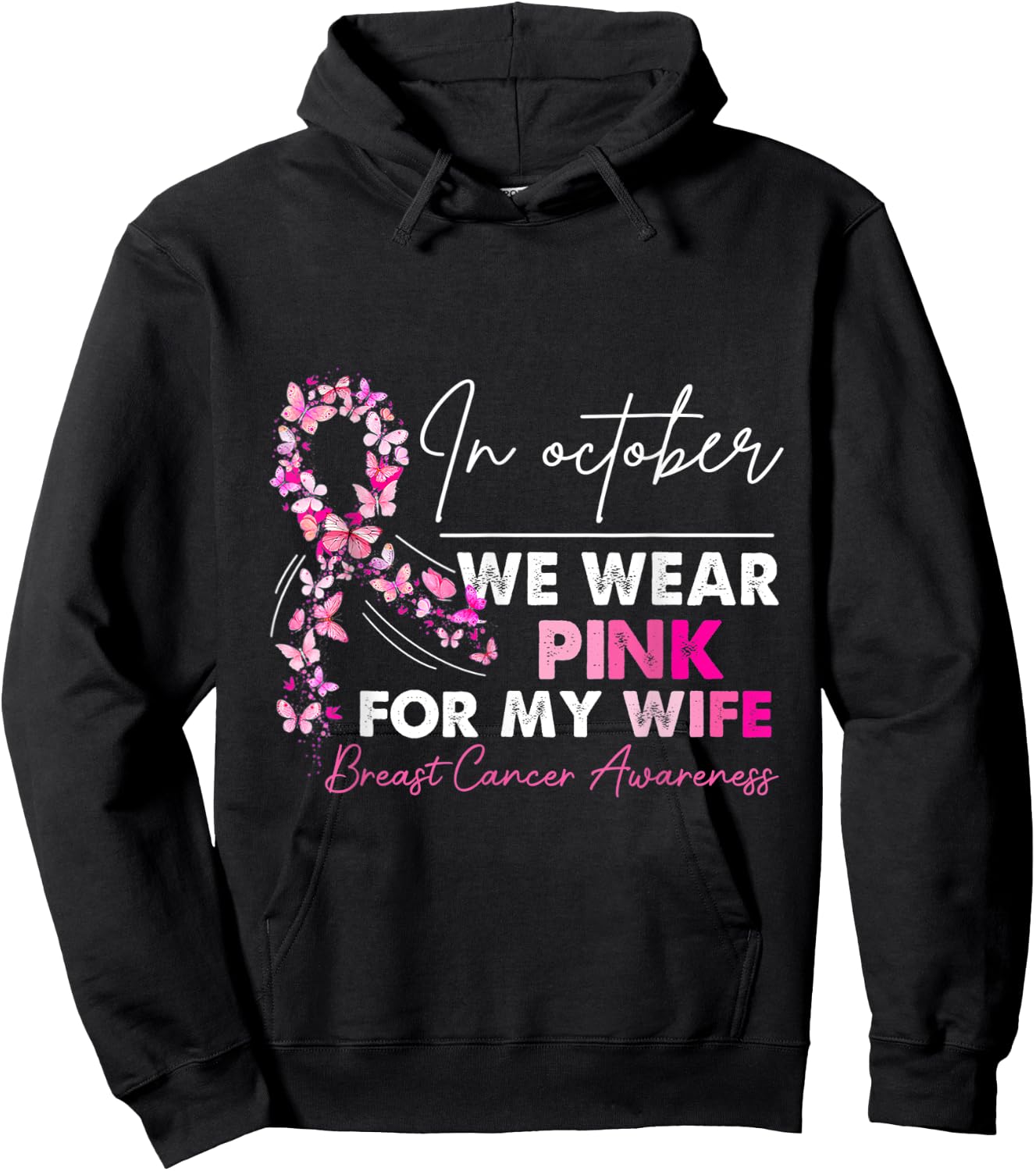 In October We Wear PinkFor My Wife Breast Cancer Awanress Hoodie - Hoodie | Black