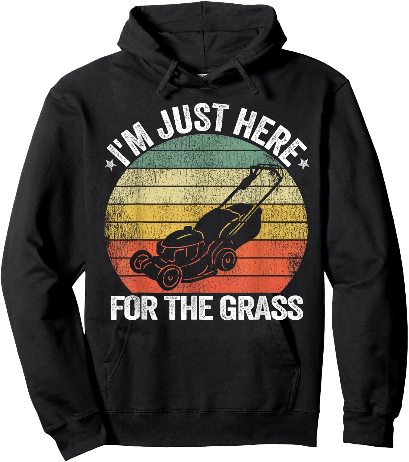 Gardening Funny Lawn Mowing I'm Just Here For the Grass Hoodie - Hoodie | Black