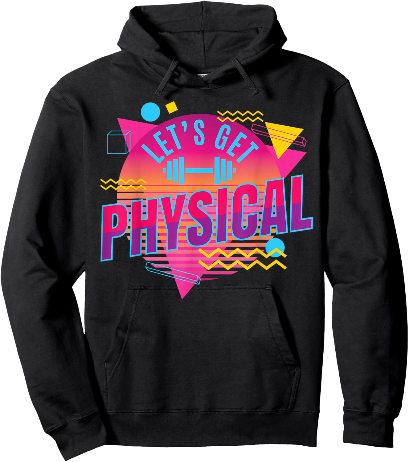 Lets get physical | Totally Rad 90s Style Workout Gym Retro Hoodie - Hoodie | Black
