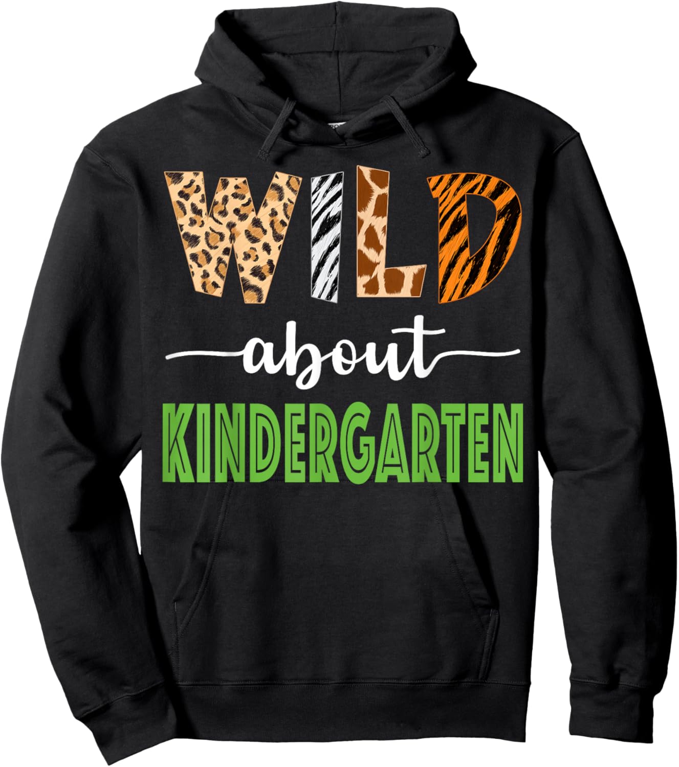 Wild About Kindergarten Teacher Student Zoo Safari Hoodie - Hoodie | Black