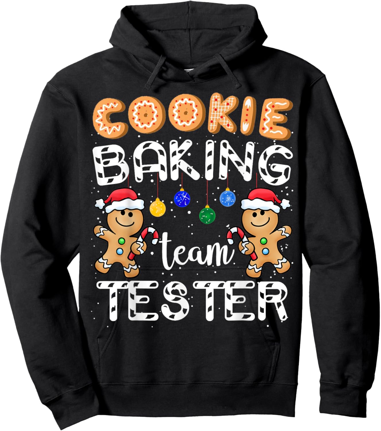 Cookie Baking Team Tester Gingerbread Funny Christmas Gift Hoodie - Hoodie | Black