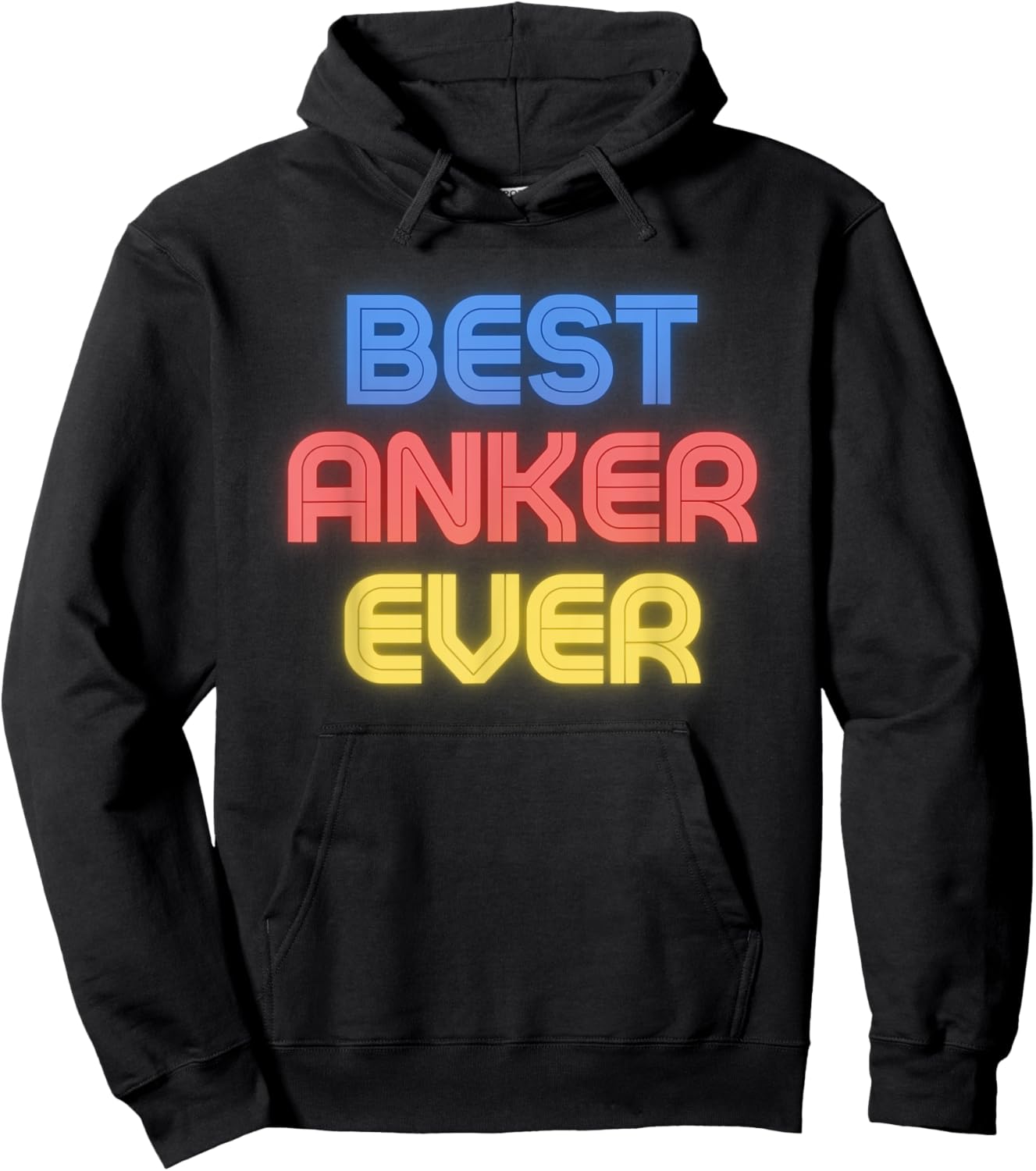 Best Anker Ever - Funny Anker Name Anker Hoodie - Hoodie | Black