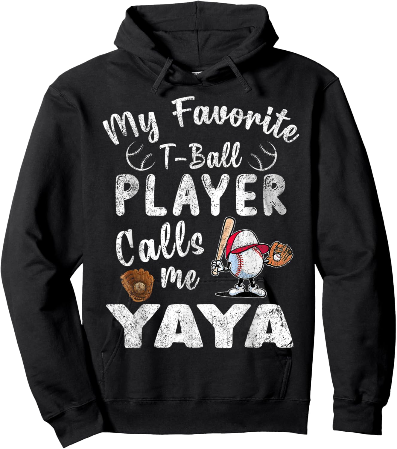 My Favorite T-Ball Player Calls Me Yaya Hoodie - Hoodie | Black