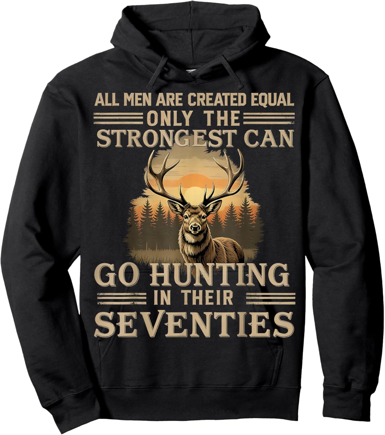 Only The Best Can Still Go Hunting In Their Seventies Hoodie - Hoodie | Black