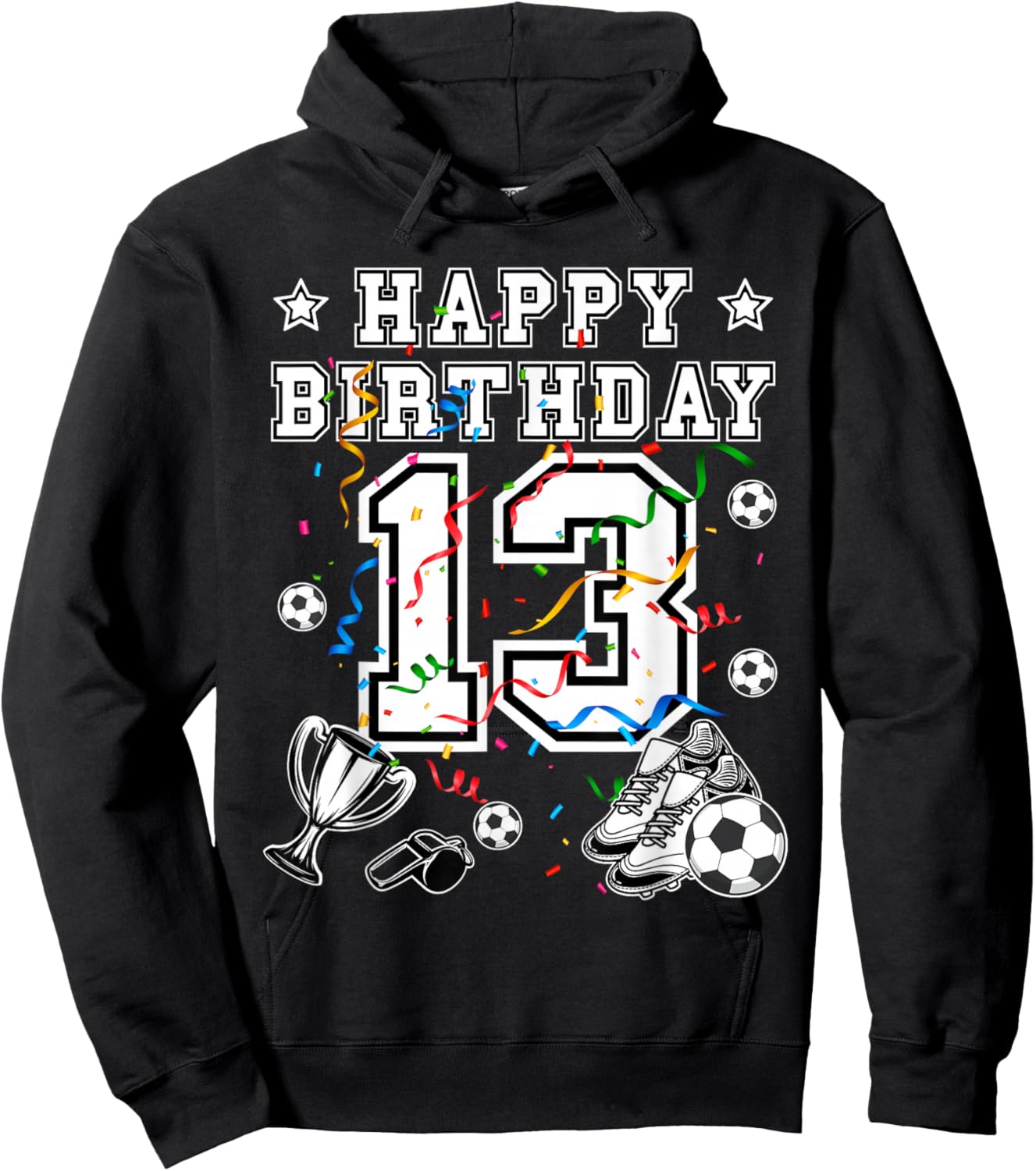Soccer Birthday 13 Years Soccer Jersey Soccerball Soccershoe Hoodie - Hoodie | Black