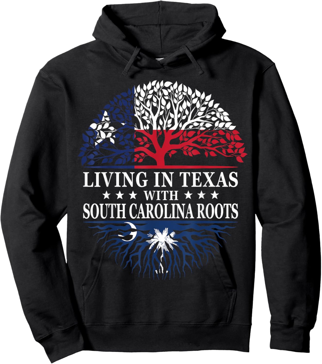 Living in Texas With South Carolina Roots Hoodie - Hoodie | Black