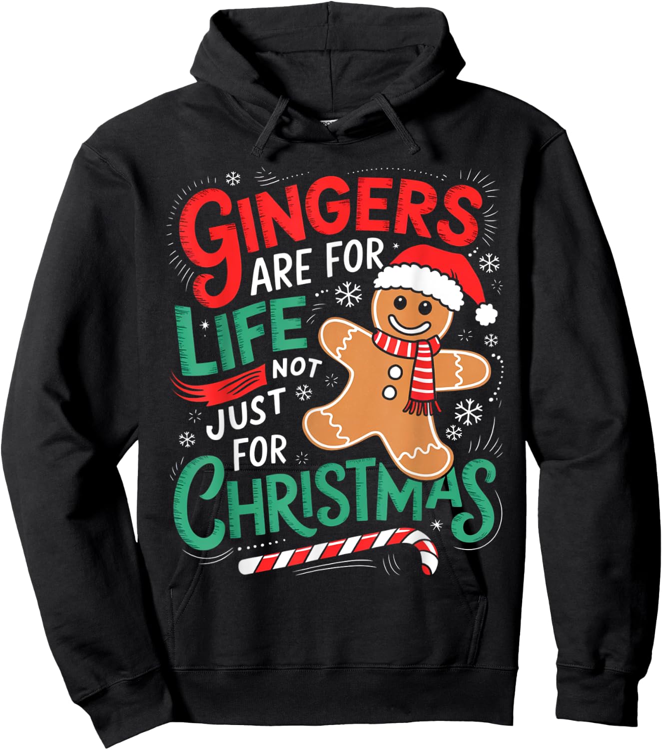 Ginger Are For Life Not Just For Christmas Funny Gingerbread Hoodie - Hoodie | Black