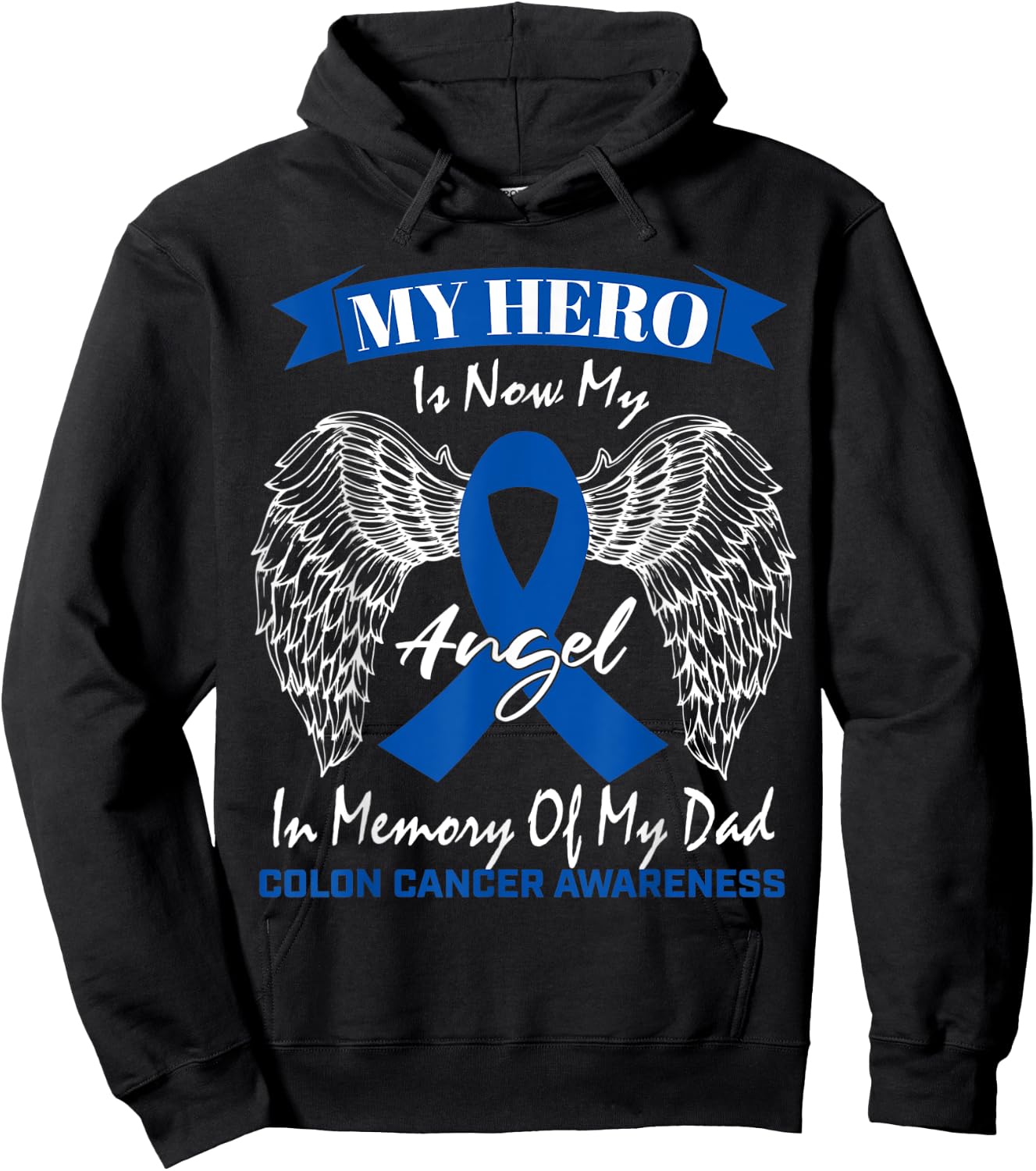Blue Ribbon Father In Memory Of Dad Colon Cancer Awareness Hoodie - Hoodie | Black