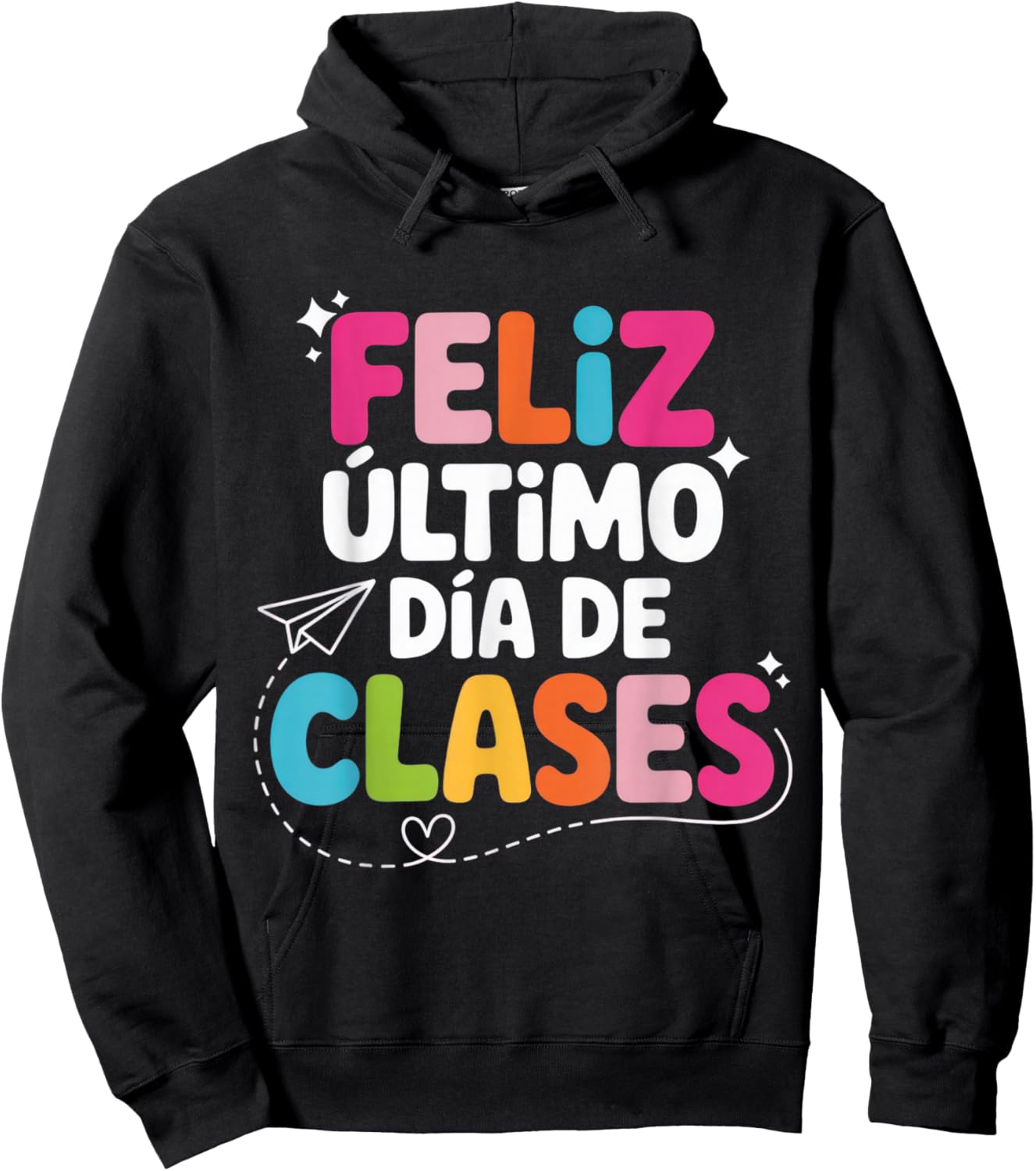 Feliz Último Día de Clases for Teachers Graduation Hoodie - Hoodie | Black