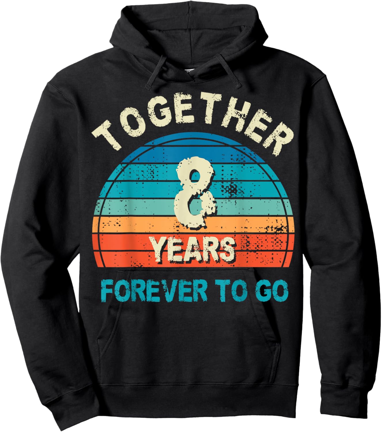 Together 8 Years Forever To Go 8th Wedding Anniversary Hoodie - Hoodie | Black
