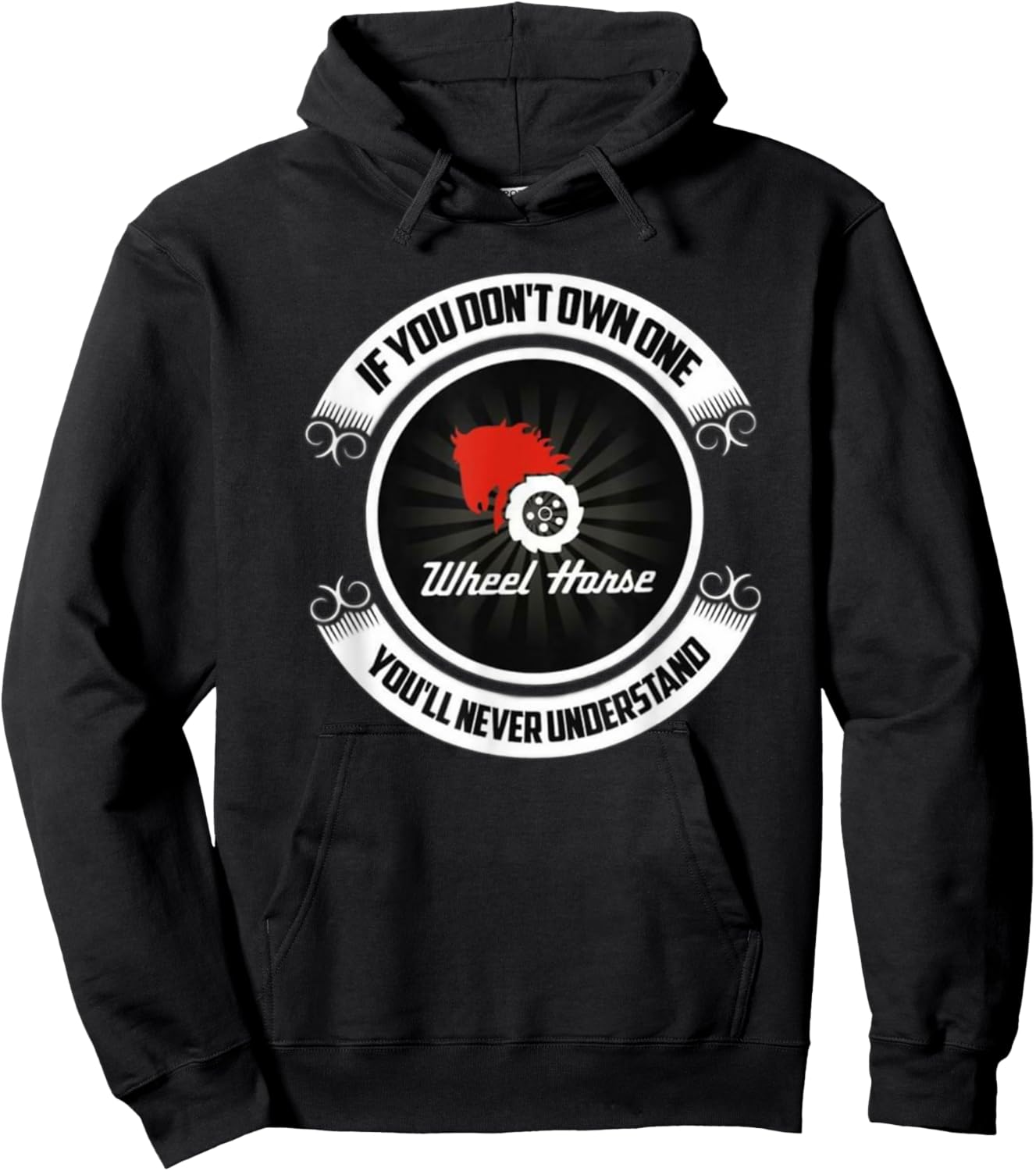 Wheel Horse - If You Don't Own One You'll Never Understand Hoodie - Hoodie | Black