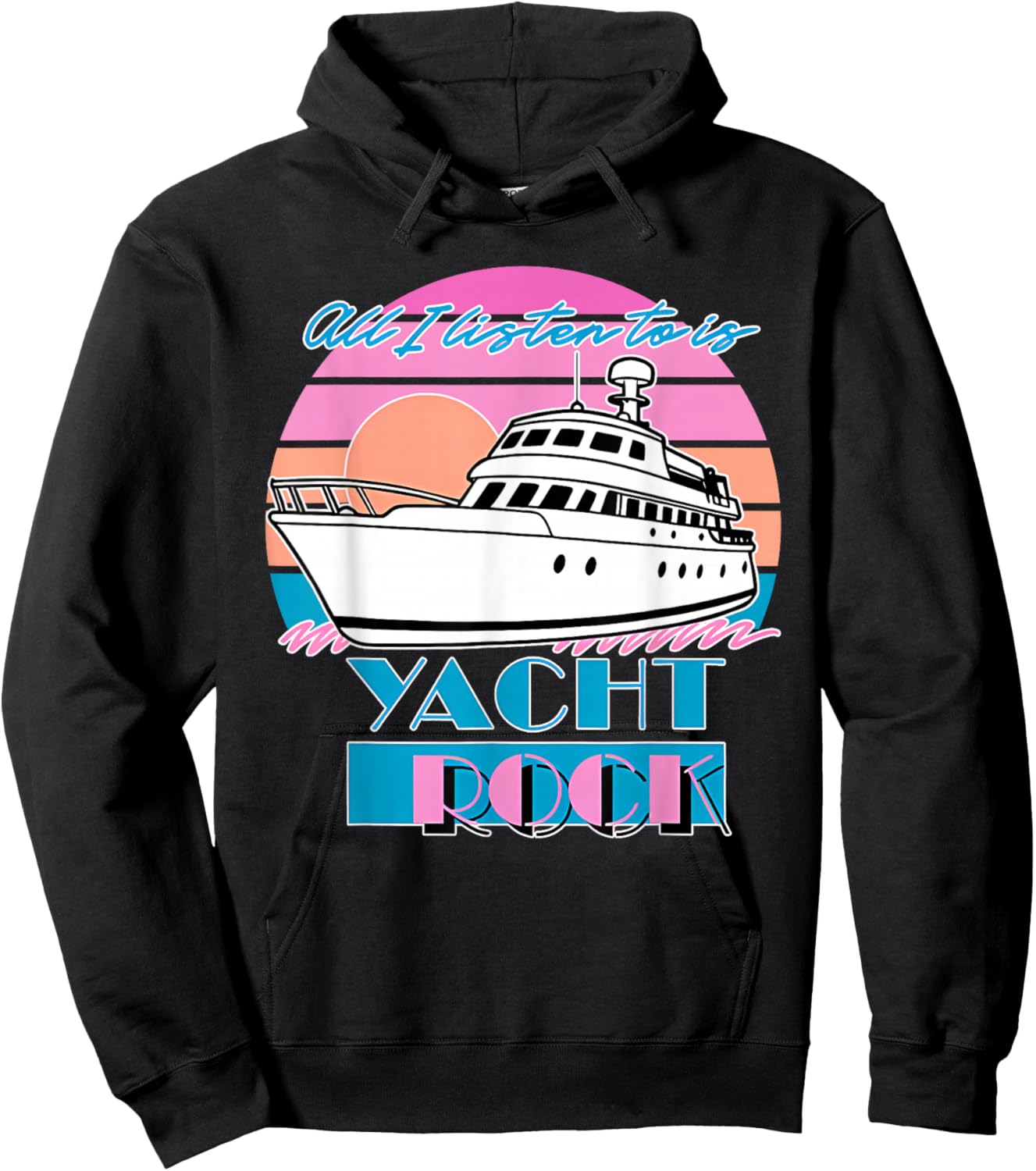 All I Listen to is Yacht Rock Retro Hoodie - Hoodie | Black