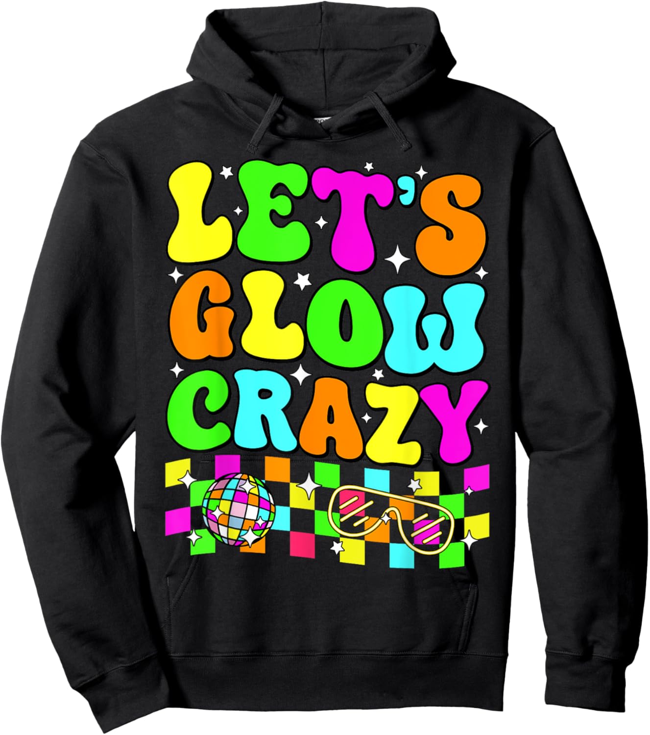 Party 80s Group Team Lets Crazy Retro Colorful Quote Glowing Hoodie - Hoodie | Black