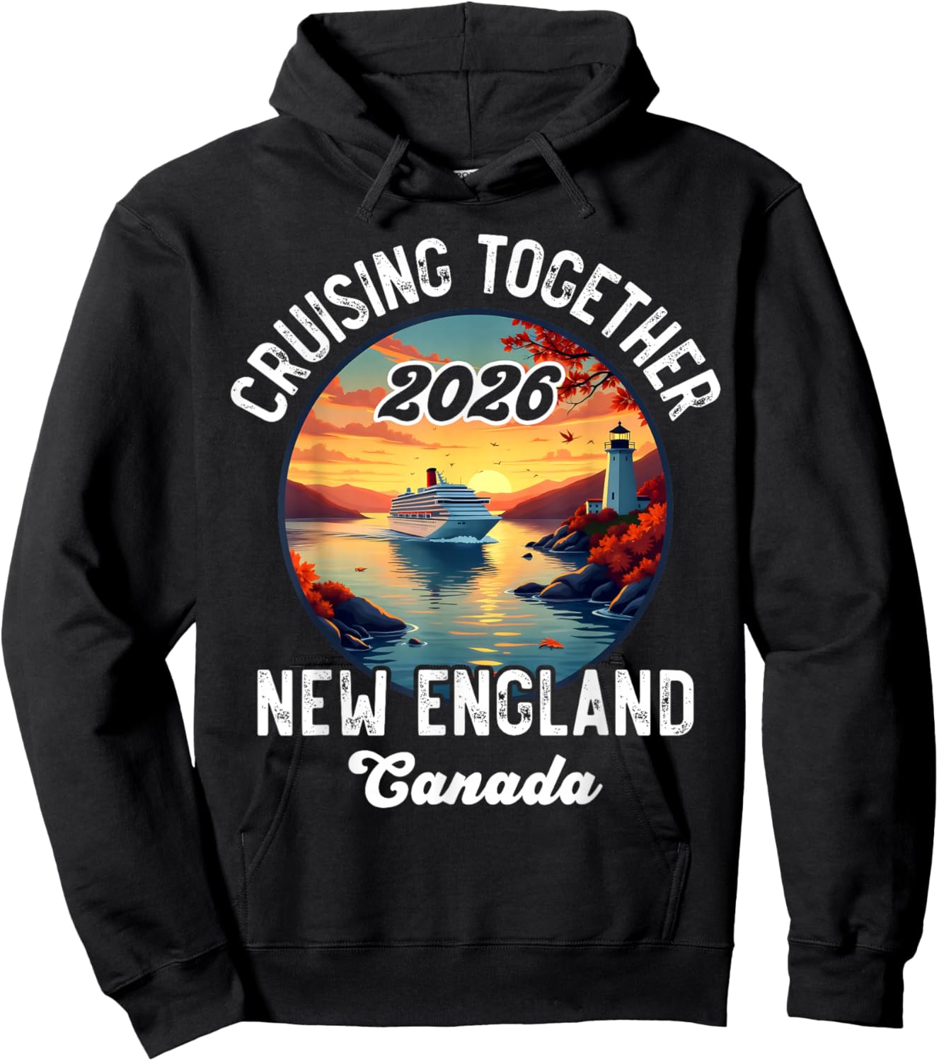 New England Canada Cruise, Cruising Together Fall 2026 Hoodie - Hoodie | Black