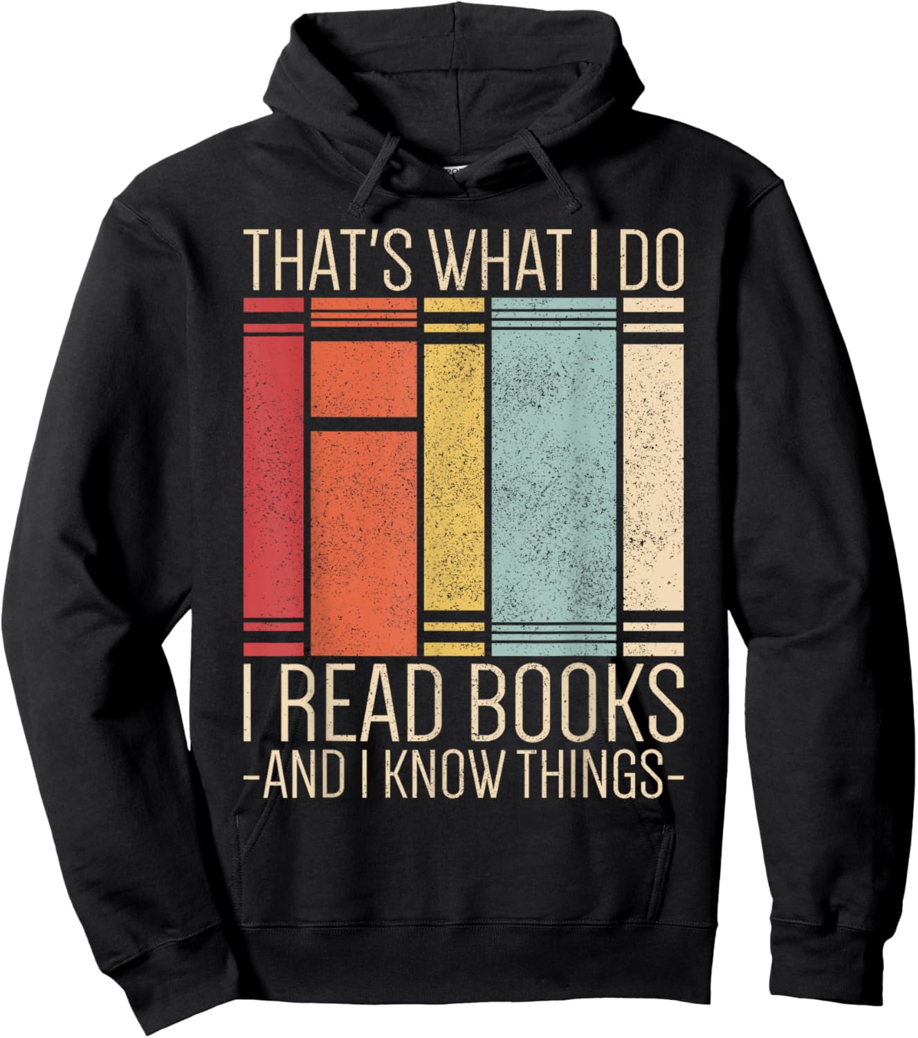 Thats What I Do I Read Books And I Know Things Funny Reading Hoodie - Hoodie | Black