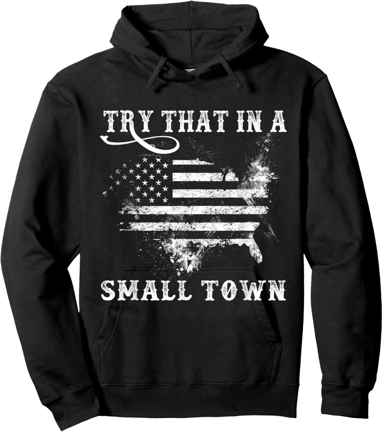 Retro Try That in My Town Vintage American US Flag Hoodie - Hoodie | Black