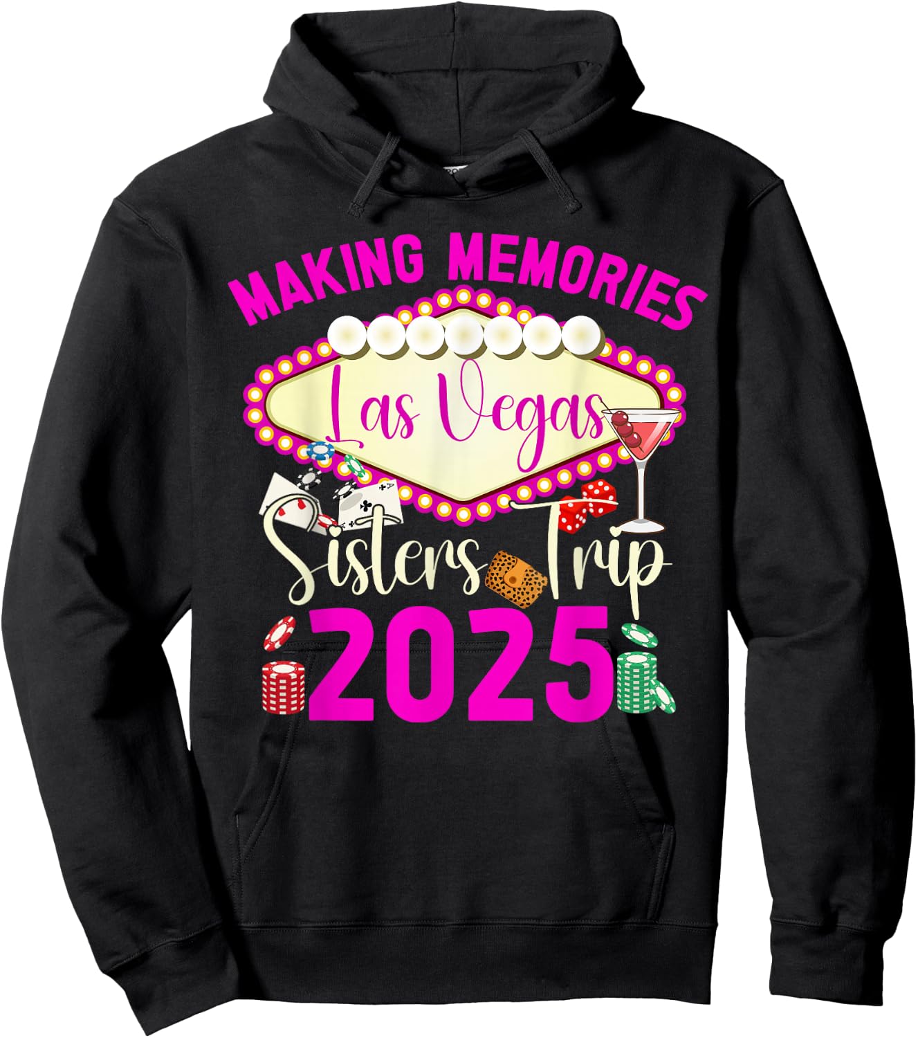 Making Memories Las Vegas Sisters Trip 2025 Vacation Hoodie - Hoodie | Black