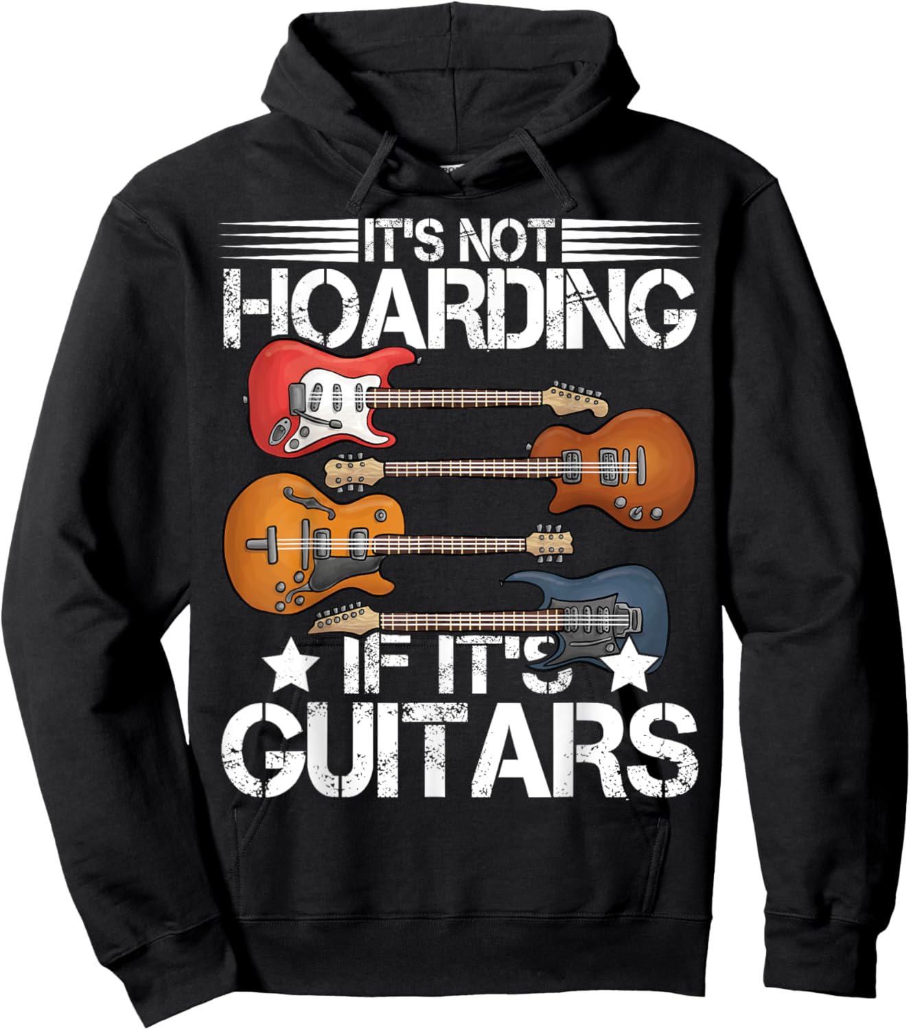 Guitar Shirt It's Not Hoarding If It's Guitars Musicians Hoodie - Hoodie | Black