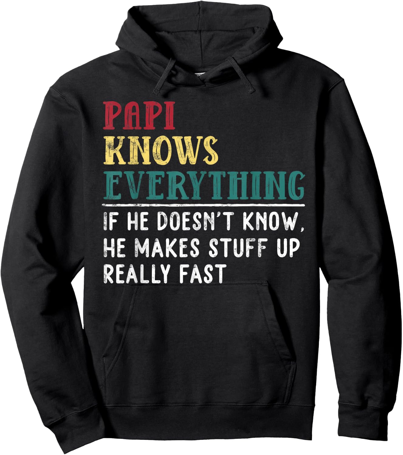 Papi knows everything Father's Day Gift Funny Grandpa Hoodie - Hoodie | Black