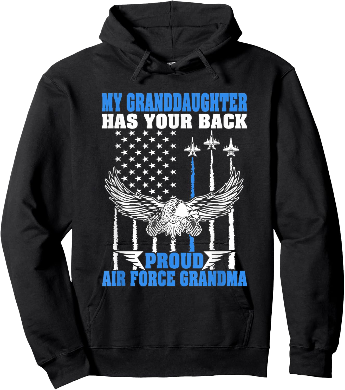 My Granddaughter Has Your Back Proud Air Force Grandma Gift Hoodie - Hoodie | Black