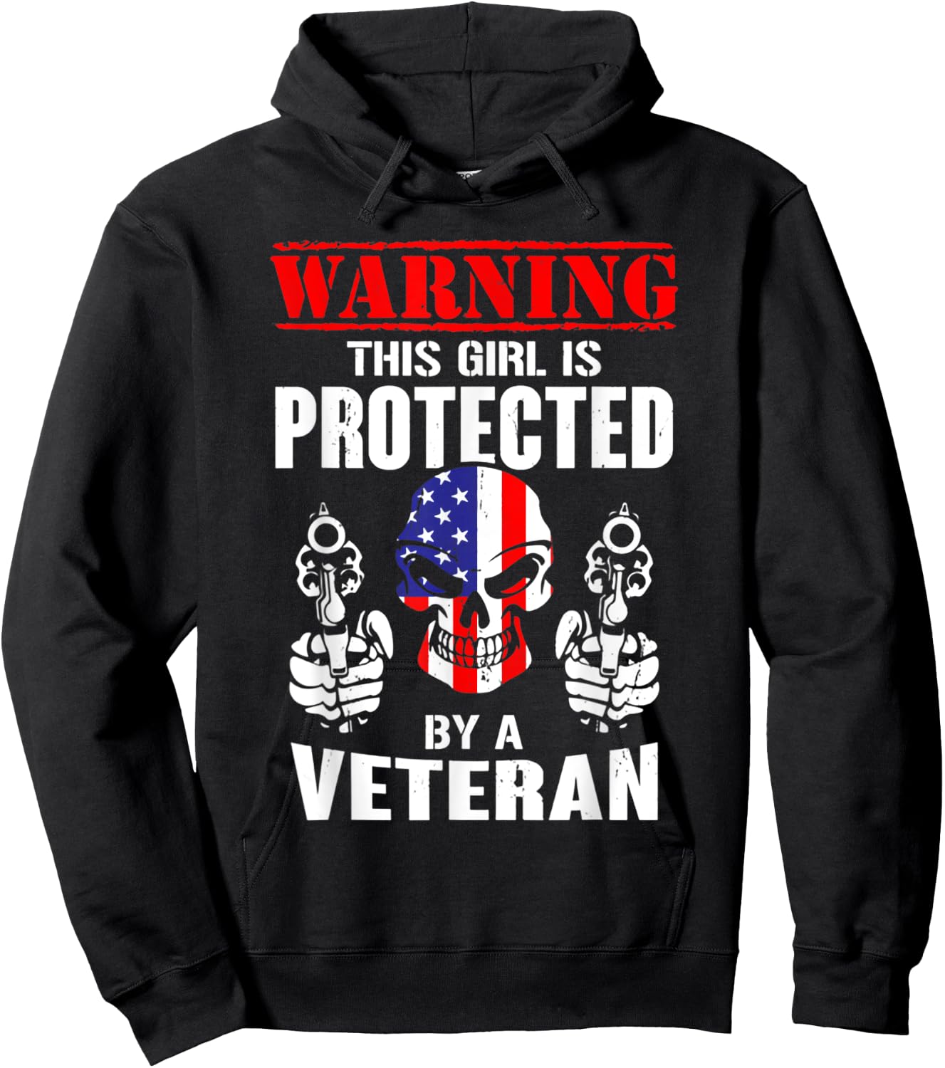 Warning This Girl Is Protected By A Veteran Skull Flag Gun Hoodie - Hoodie | Black