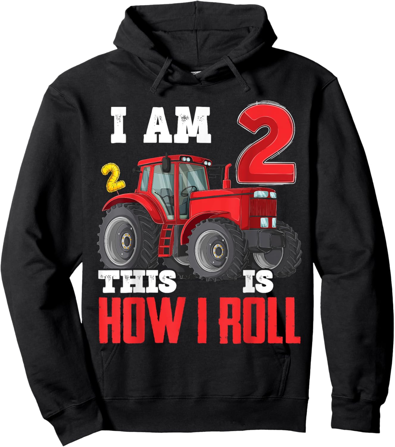 I Am Two 2 This is How I Roll 2nd Birthday Two Years Tractor Hoodie - Hoodie | Black