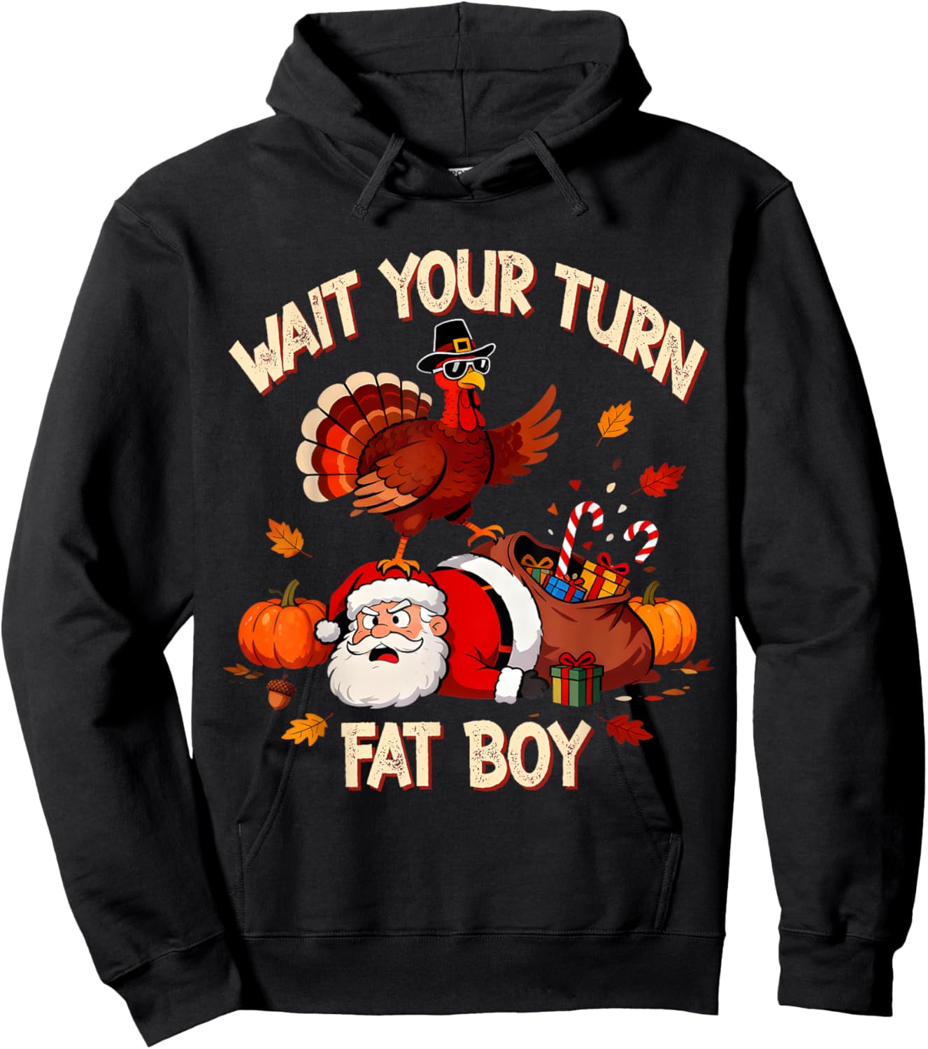 Wait Your Turn Fat Boy Funny Thanksgiving Turkey Santa Hoodie - Hoodie | Black