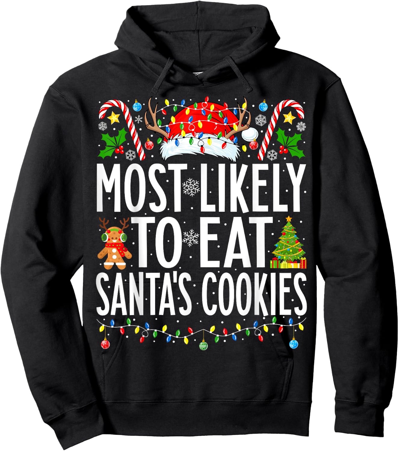 Most Likely To Eat Santa's Cookies Xmas Family Christmas Hoodie - Hoodie | Black