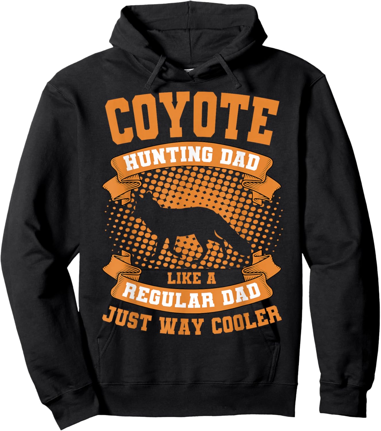 Coyote Hunting Dad Prairie Wolf Hunter Father's Day Huntsman Hoodie - Hoodie | Black