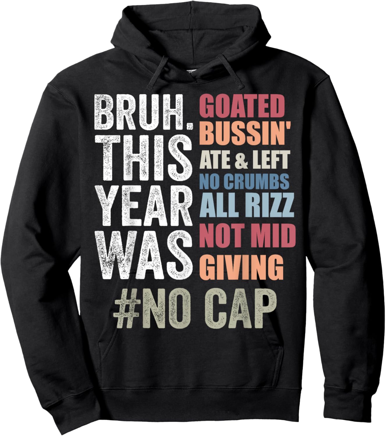 Bruh This Year Was Goated No Cap Funny Last Day of School Hoodie - Hoodie | Black