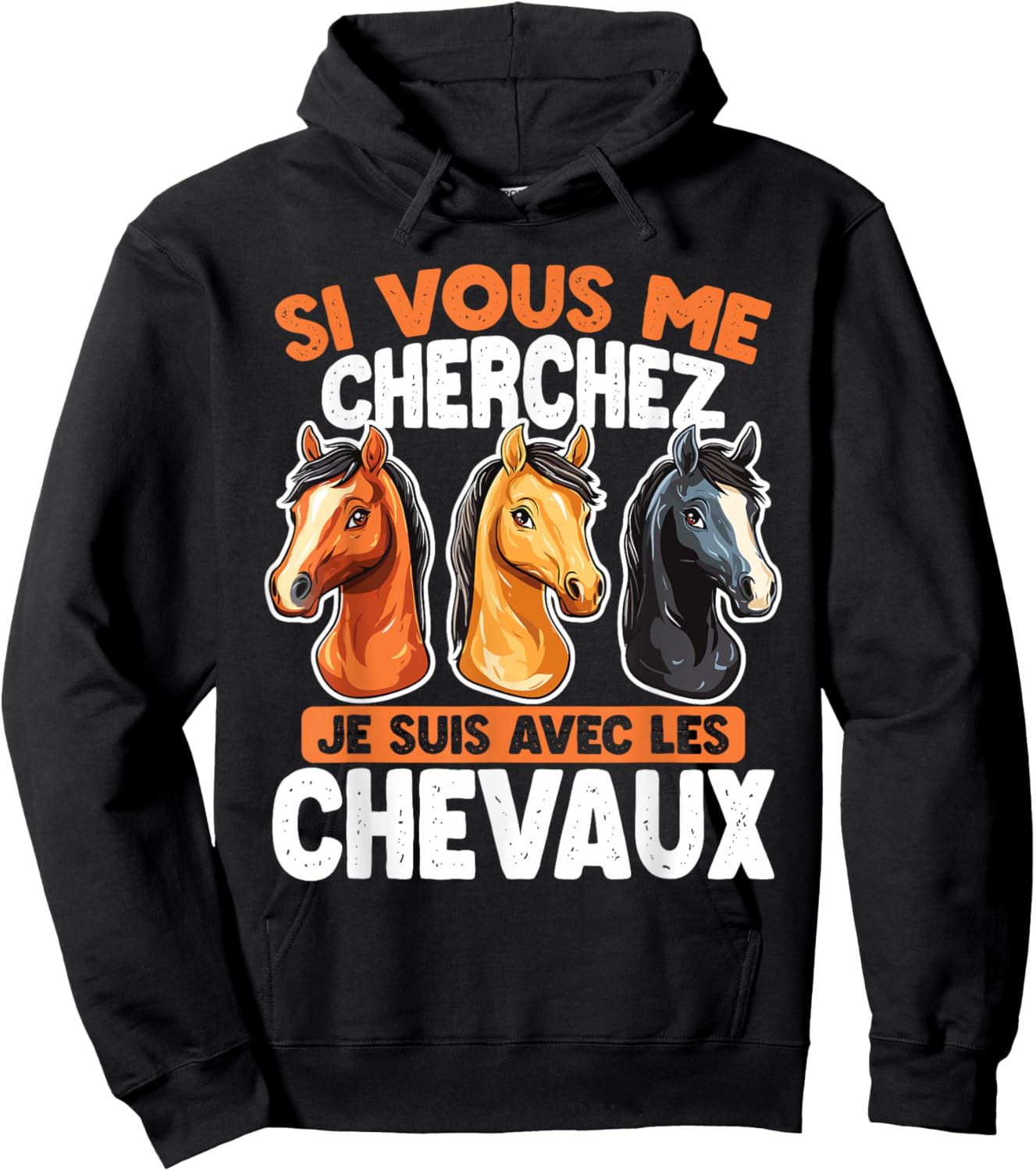 If You Are Looking For Me I Will Be With The Horses , Black, S Hoodie - Hoodie | Black