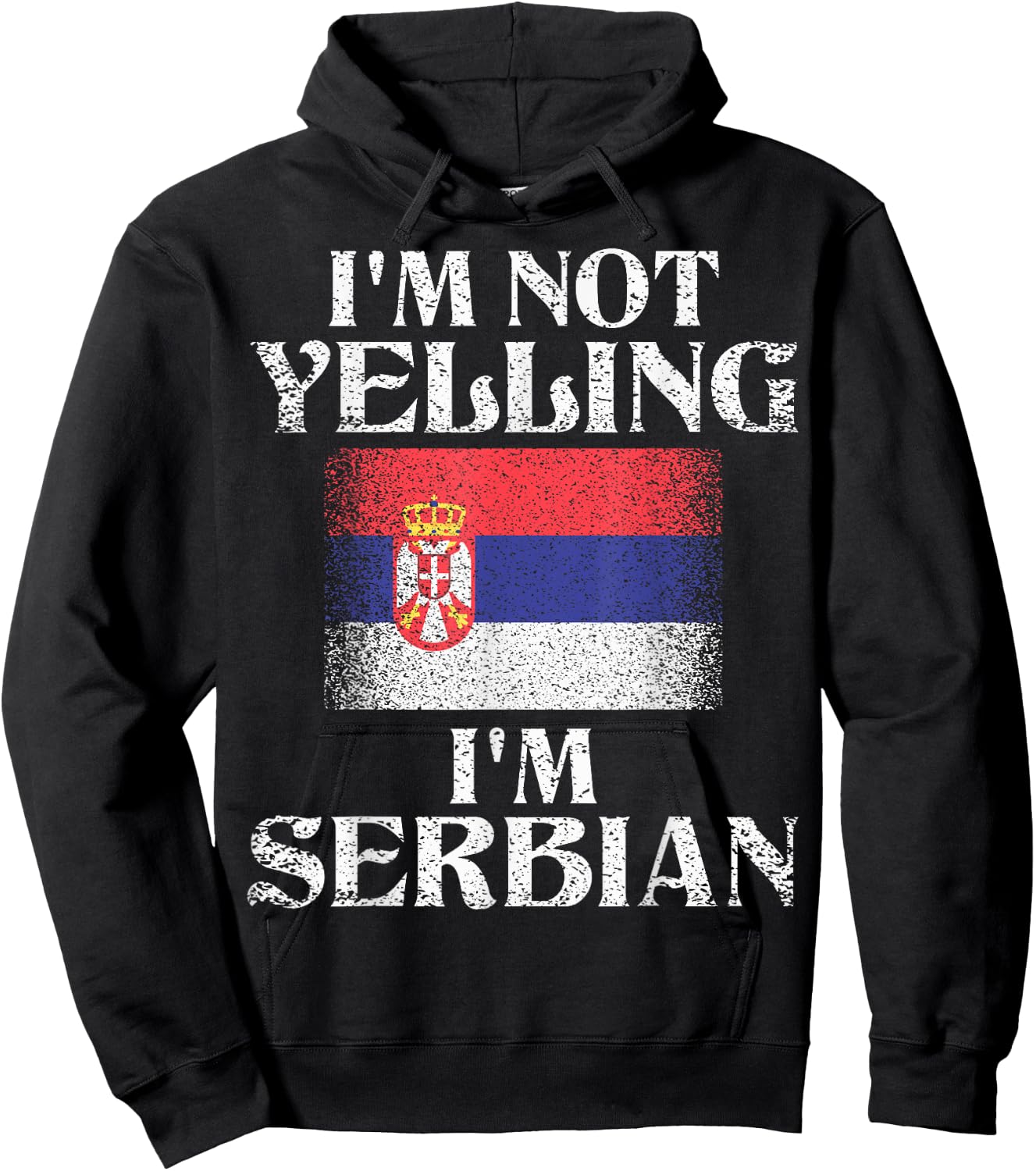 I'm Not Yelling I'm Serbian Funny Serbian Pride Hoodie - Hoodie | Black