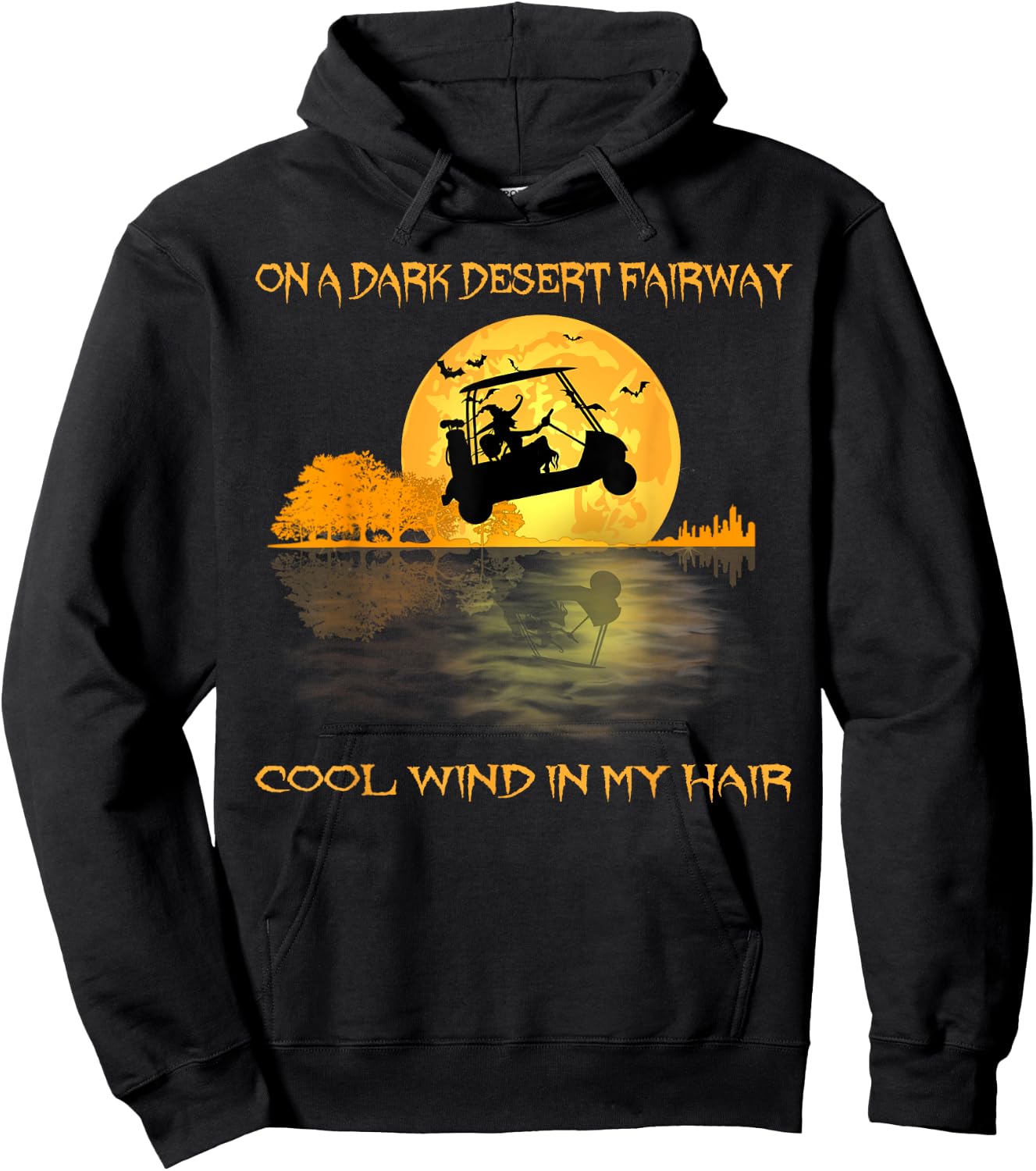 On A Dark Desert Fairway Golf Witch Cool Wind In My Hair Hoodie - Hoodie | Black