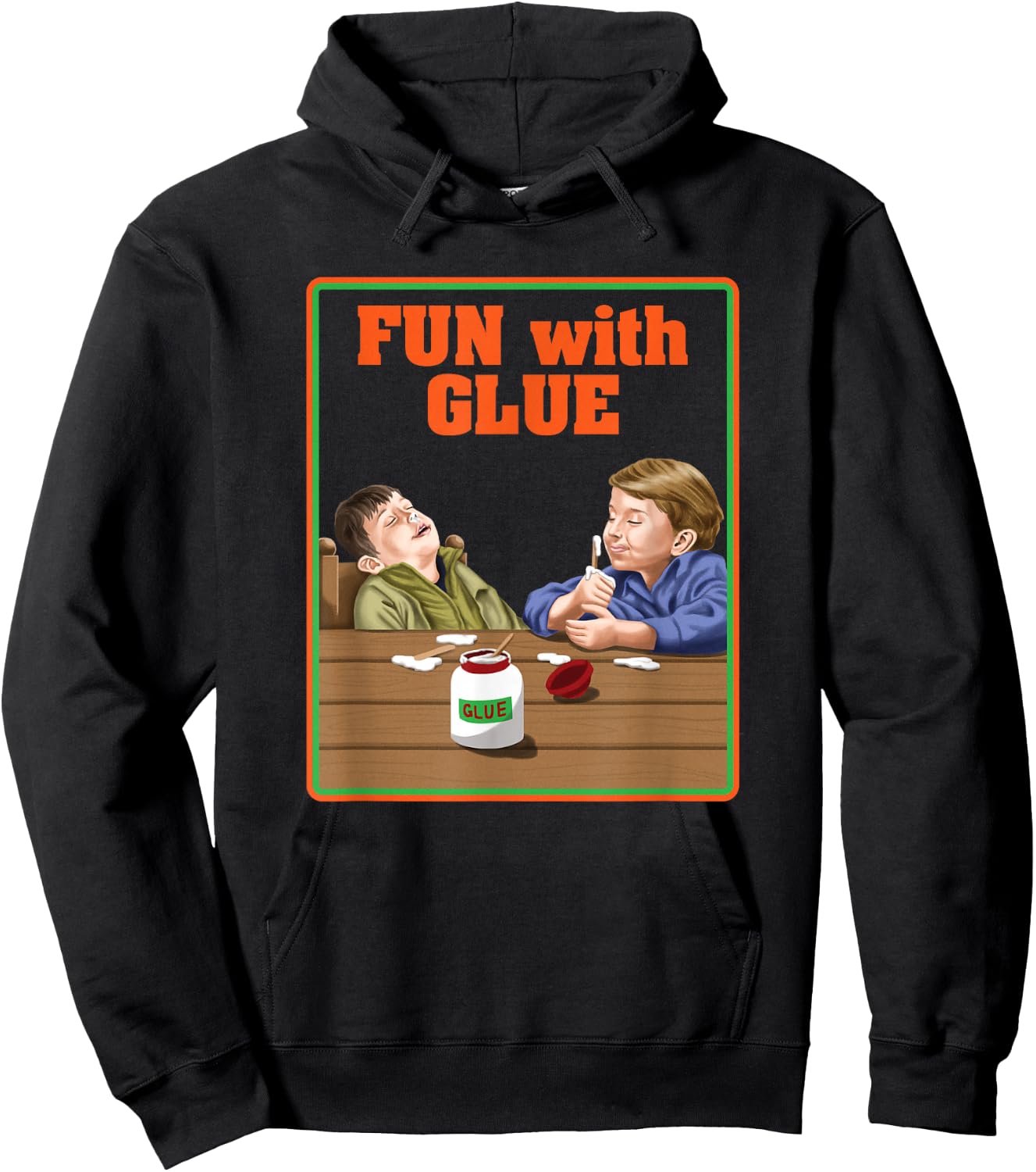 Fun With Glue Funniest Shirt Ever - Funny Sarcasm Hoodie - Hoodie | Black