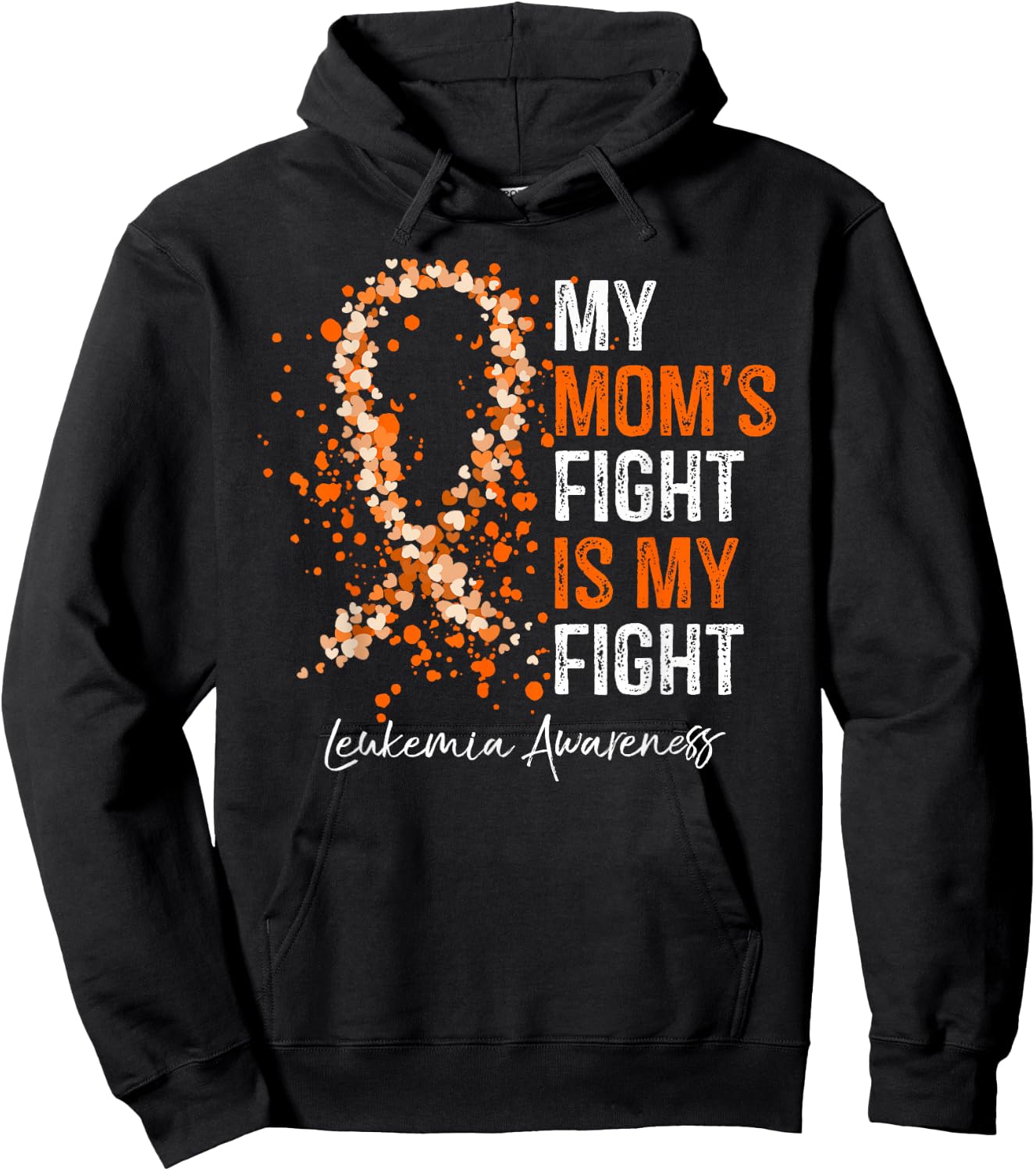 My Mom's Fight Is My Fight - Leukemia Awareness Gifts Hoodie - Hoodie | Black