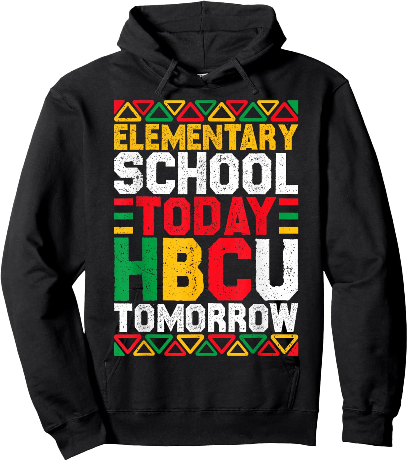 Elementary School Today HBCU Tomorrow Black History Month Hoodie - Hoodie | Black