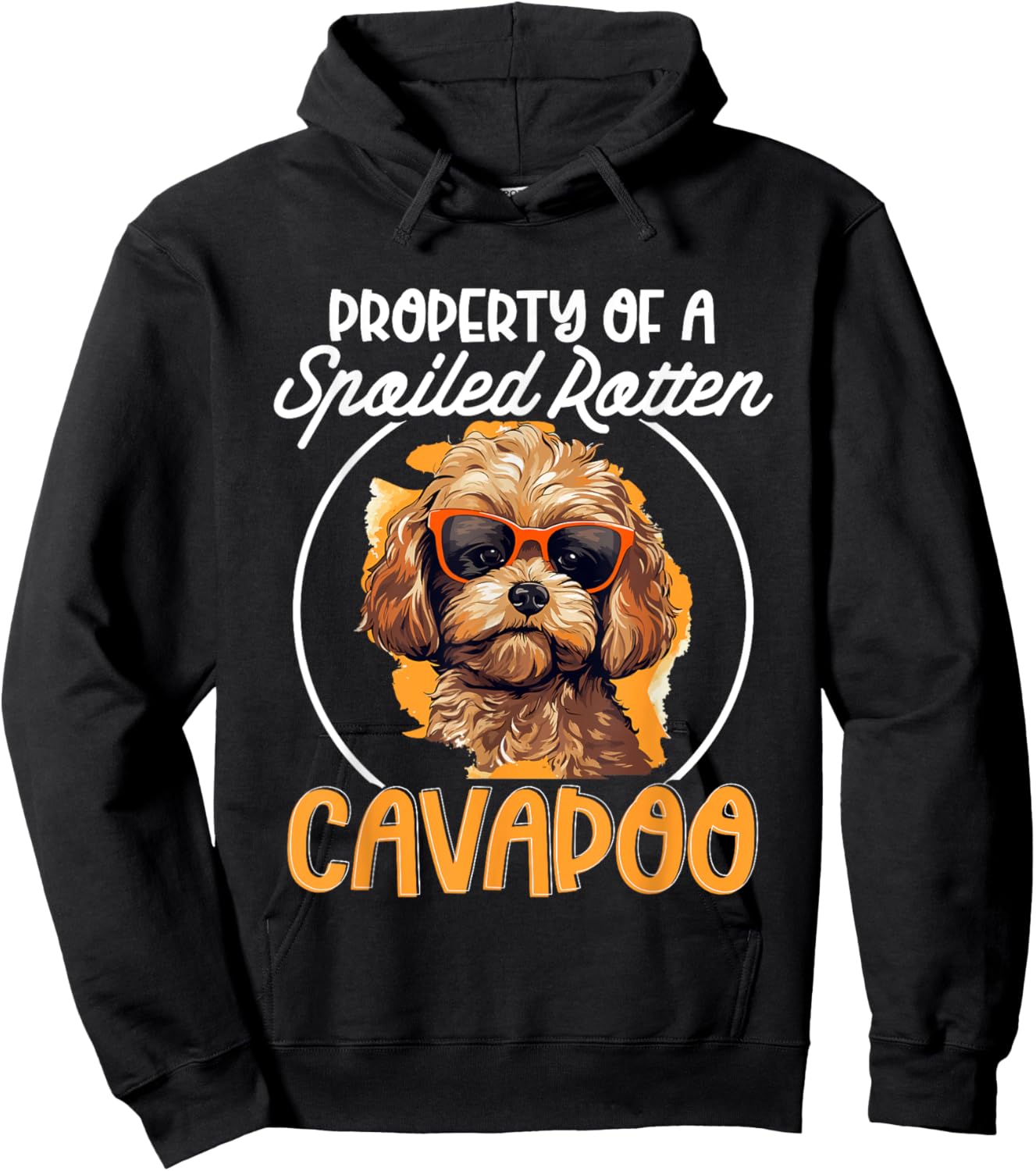 Cavapoo Dog Breed Pet Property of a spoiled rotten Cavapoo Hoodie - Hoodie | Black