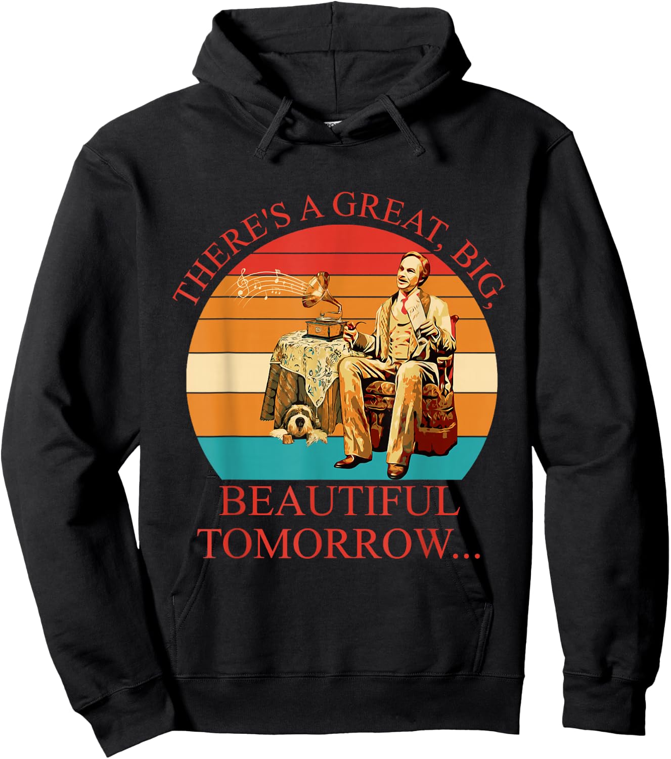 There's A Great, Big, Beautiful Tomorrow Vintage Hoodie - Hoodie | Black
