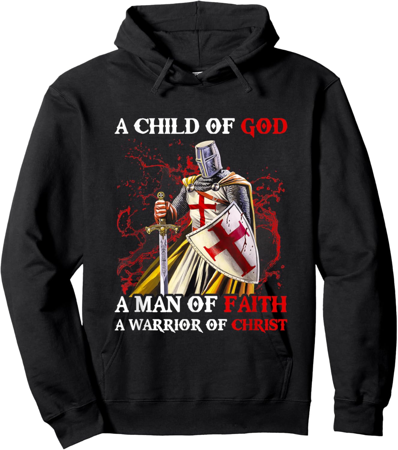 Knights Templar A Child Of God A Man Of Faith A Warrior Of Hoodie - Hoodie | Black
