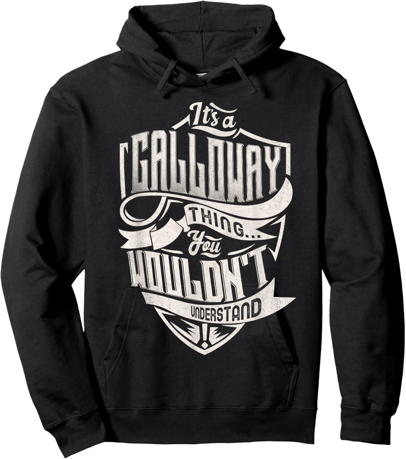 It's A GALLOWAY Thing You Wouldn't Understand Family Name Hoodie - Hoodie | Black